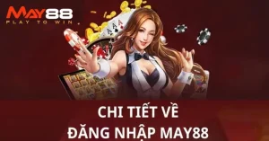 Link đăng nhập vào trang chủ may88 Casino an toàn