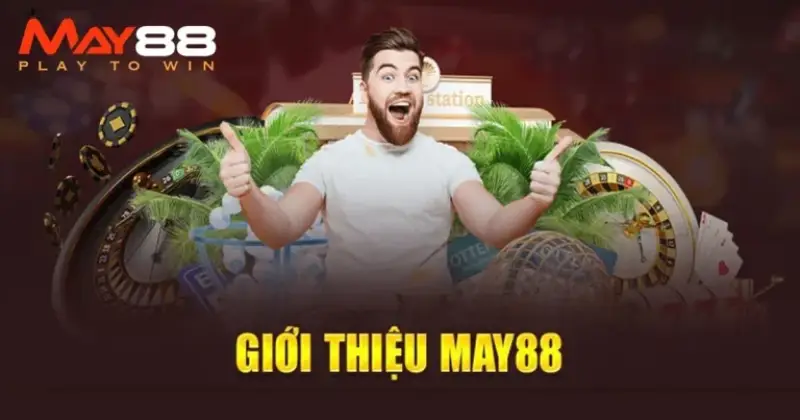 May88 là gì ? Giới thiệu may88